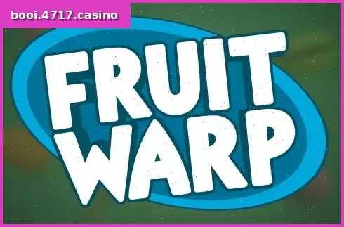 Fruit Warp